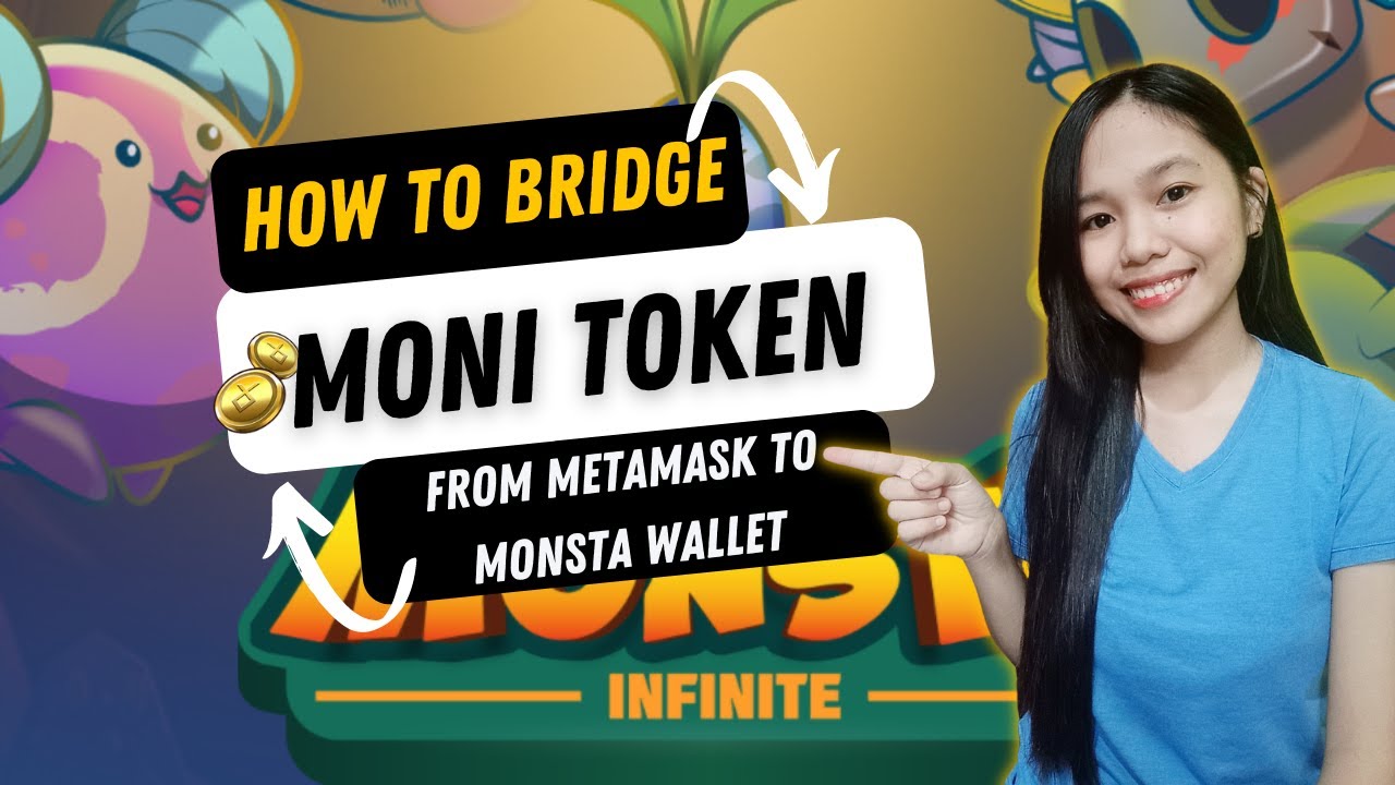 How to Bridge MONI Token from Metamask to Monsta Wallet?