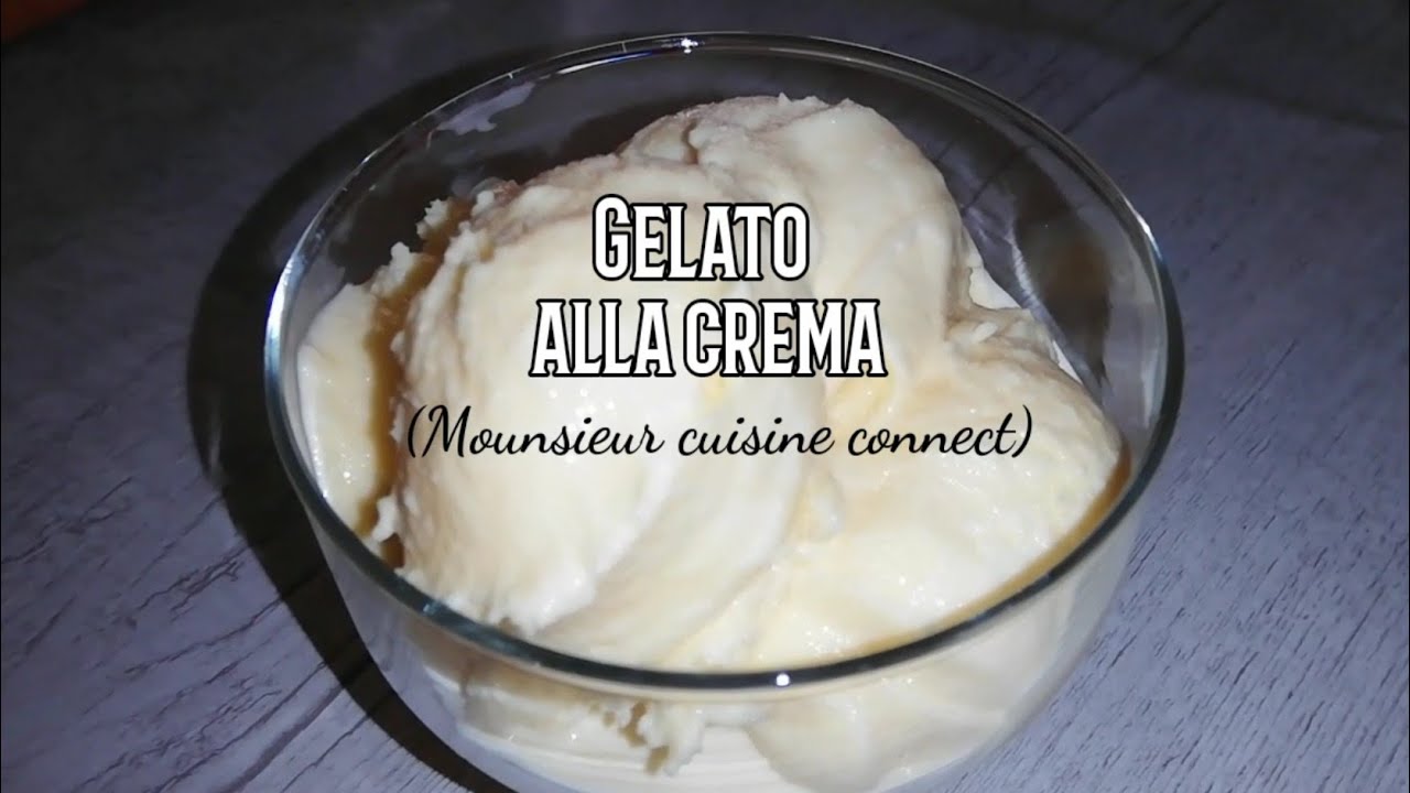 Gelato alla crema fatto in casa con monsieur cuisine o Bimby