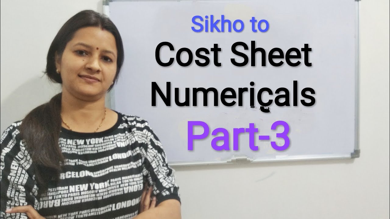 Cost Sheet l Numerical l Part-3