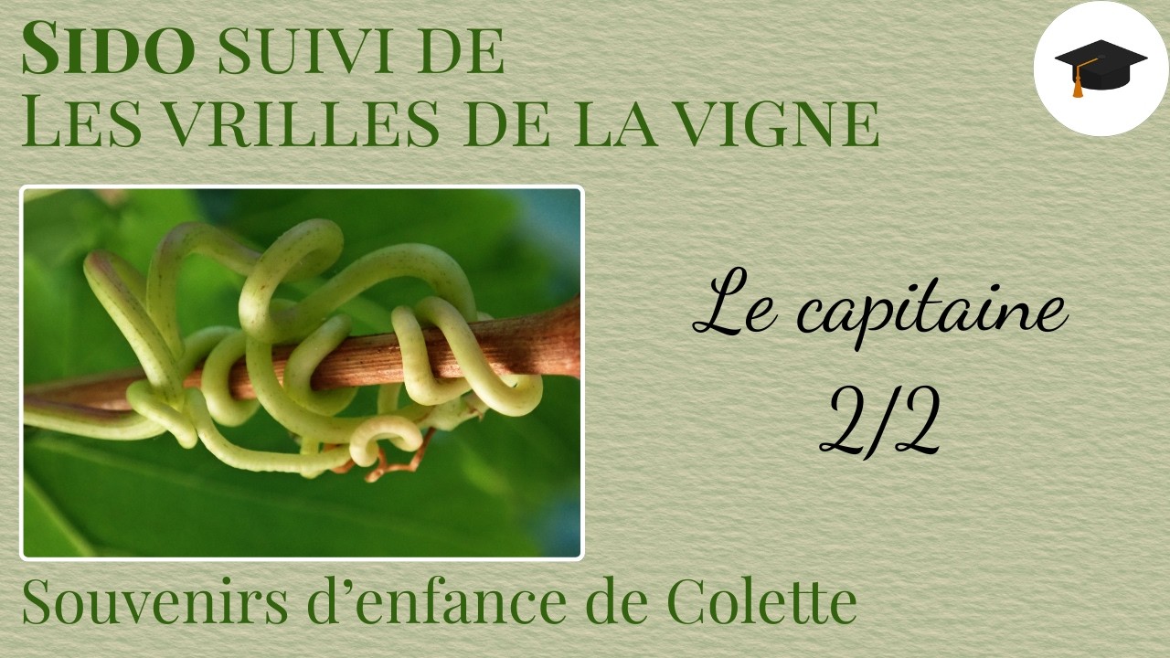 LECTURE 2.5 Sido suivi de Les vrilles de la vigne de Colette