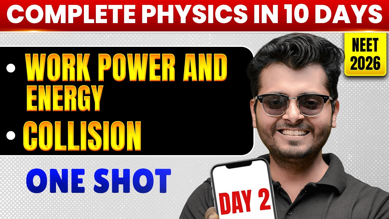 WORK, POWER AND ENERGY & COLLISION | Day-2 | Complete Physics in 10 Days | NEET 2026