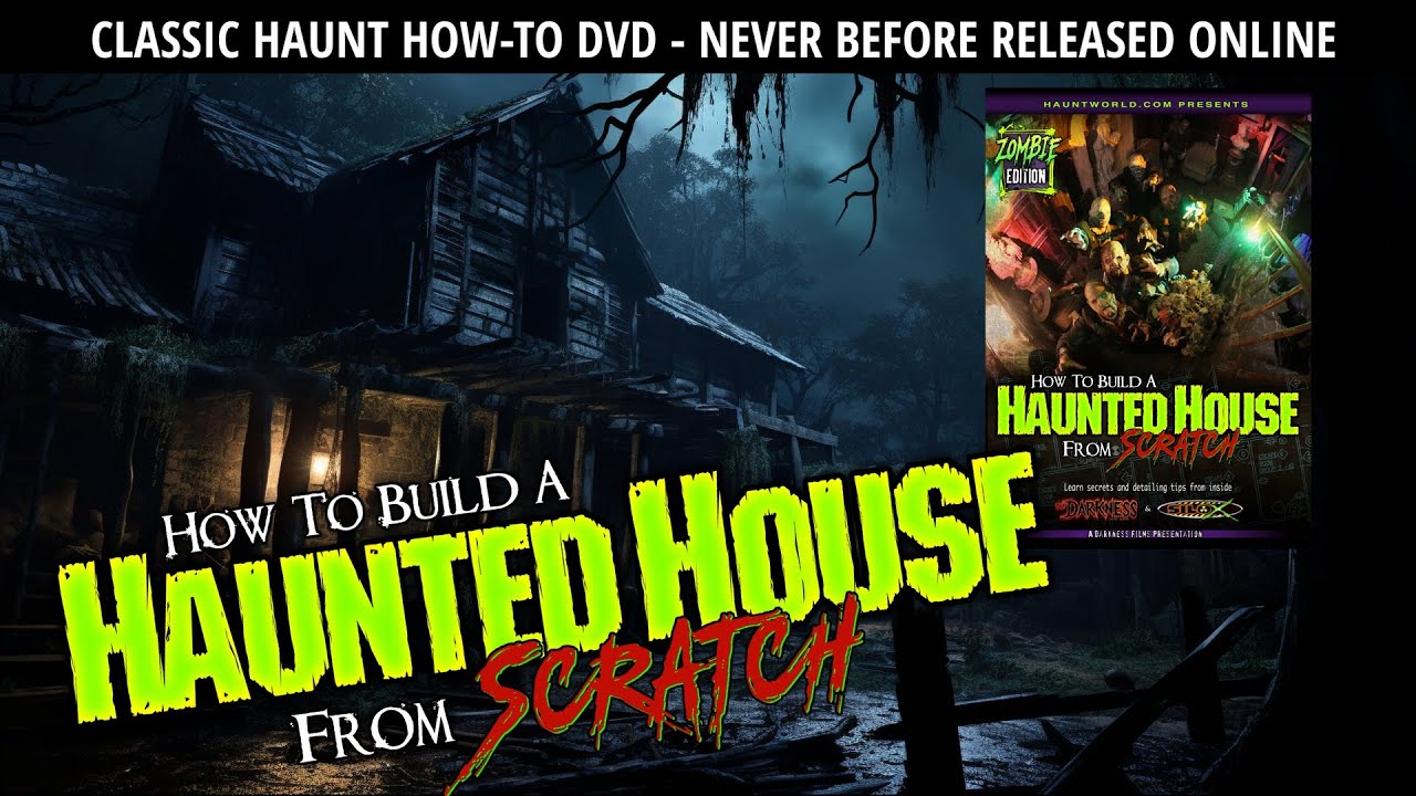 Learn How to Build Your Own Haunted House from Scratch