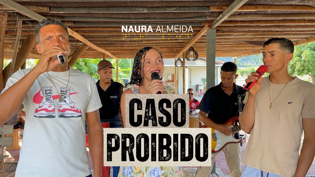 Naura Almeida - Caso Proibido