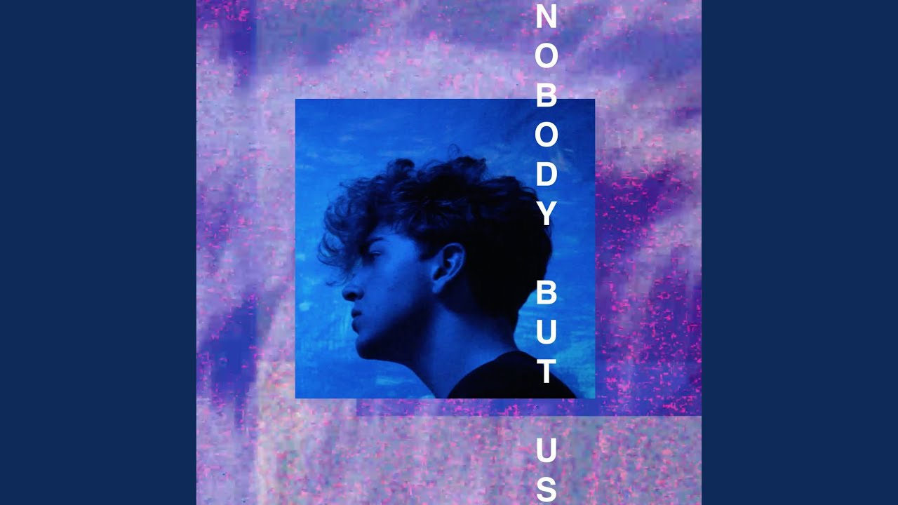 Nobody but Us