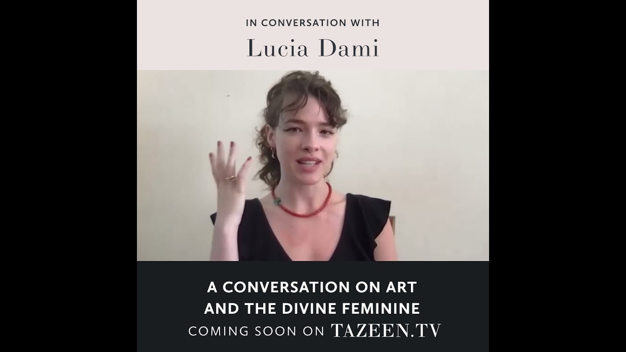 Lucia Dami with Tazeen on how her Divine Feminine Art grew