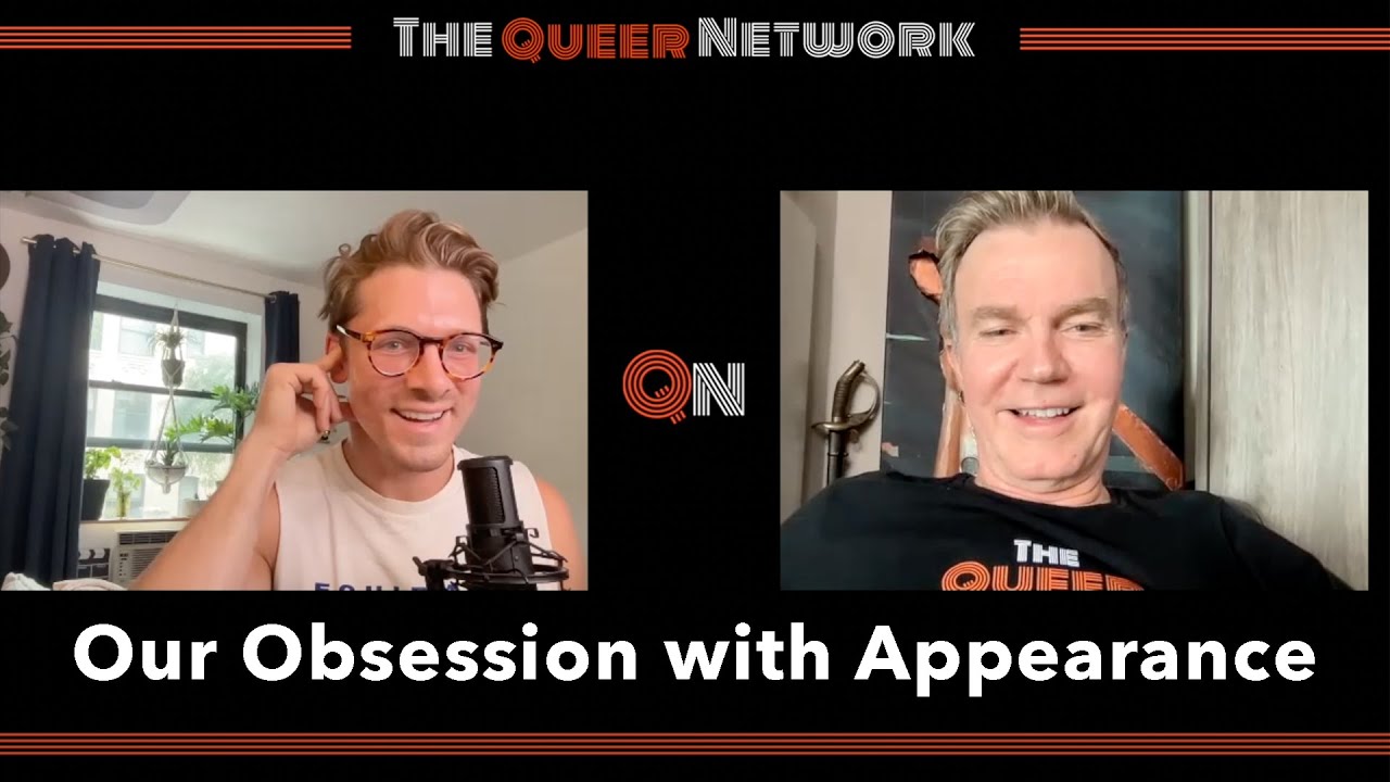 Our Obsession with Appearance | Queer Talk S2E1