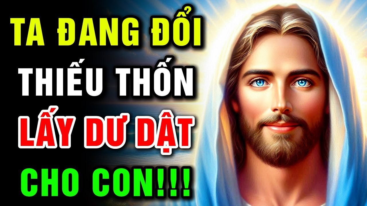 🔴 TA ĐANG ĐỔI THIẾU THỐN LẤY DƯ DẬT CHO CON | Lời Chúa Hôm Nay