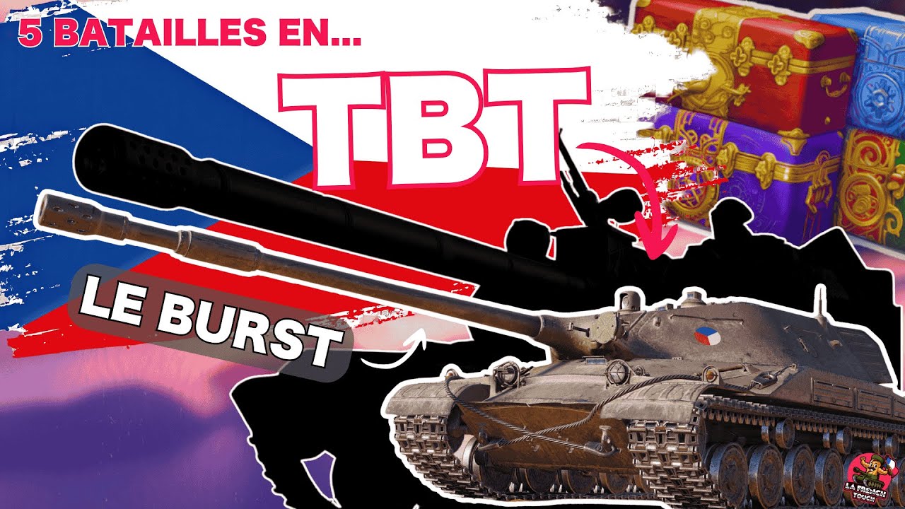5 BATAILLES AVEC... le TBT !! (du burst et rien d'autre) - World Of Tanks