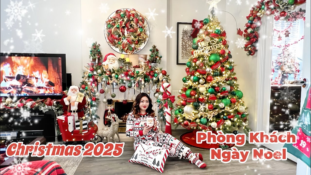 Trang Trí Phòng Khách Ngày Noel 2025/ Cây Thông Noel & Lò Sưởi/ Christmas Living Room Decor Ideas 