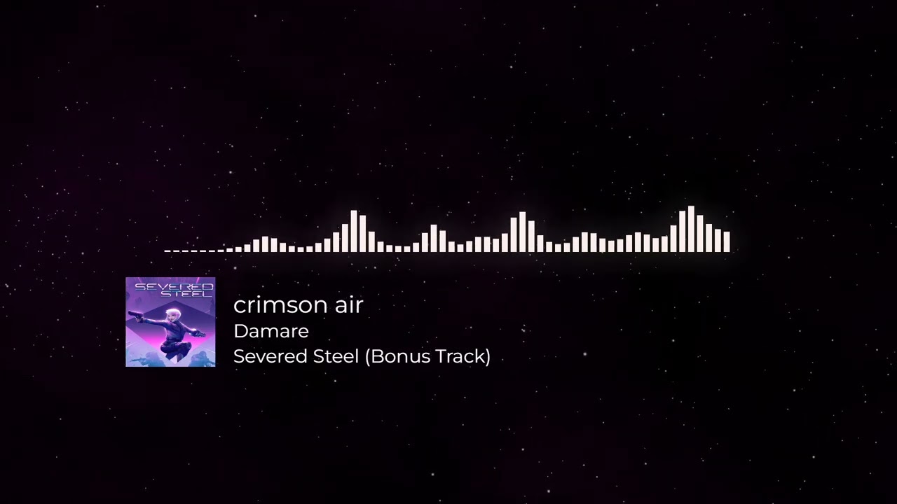 Damare - crimson air (Severed Steel Bonus Track)