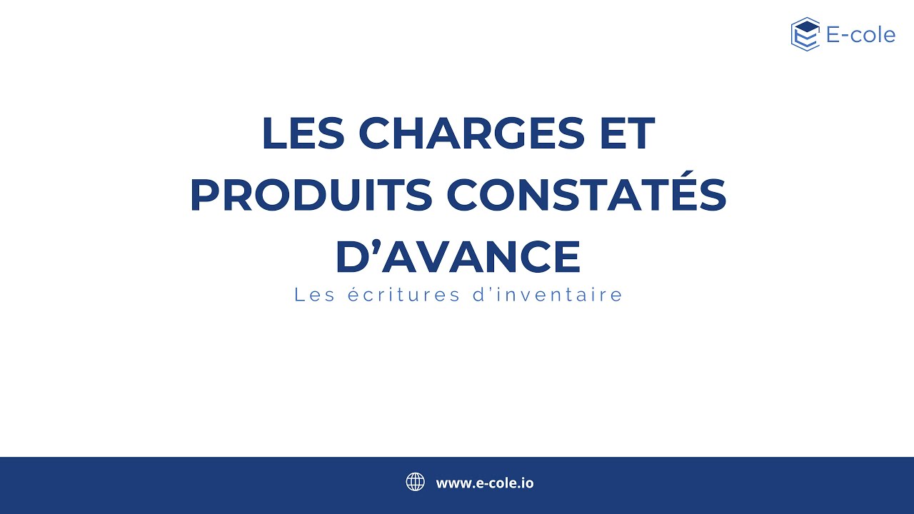 Ecritures d'inventaire - Les charges et produits constatés d'avance
