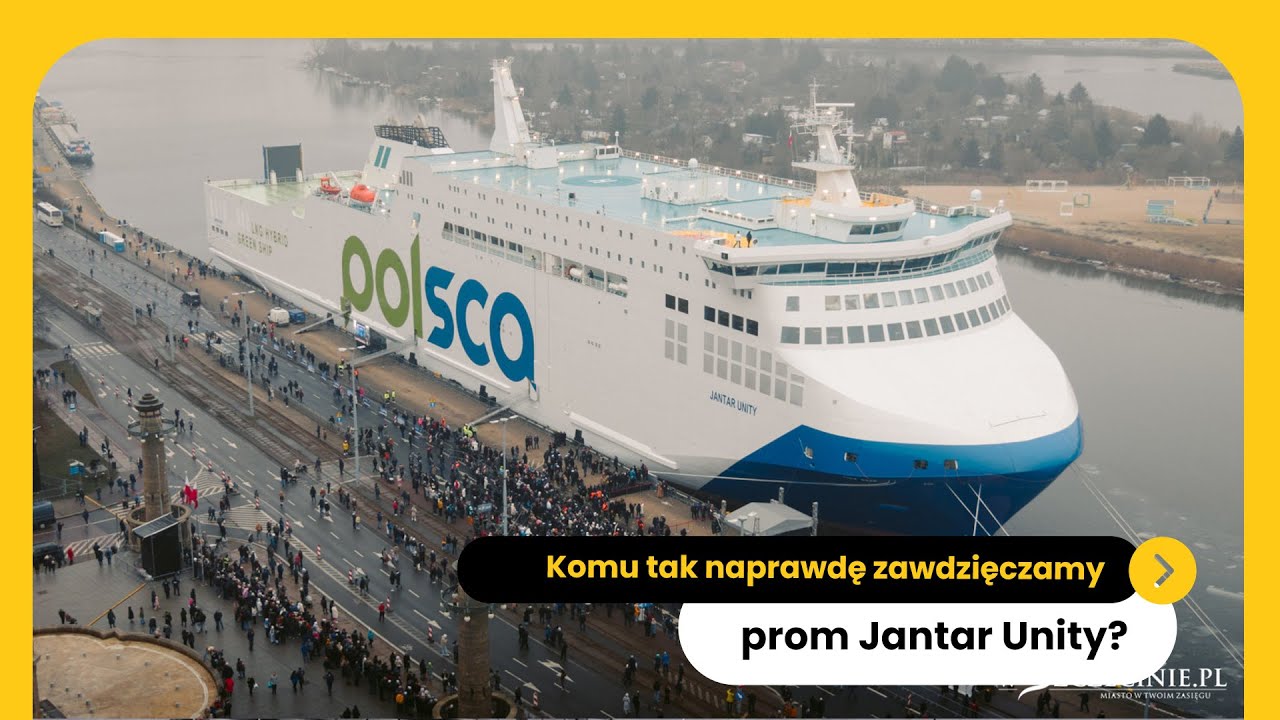 Komu tak naprawdę zawdzięczamy prom Jantar Unity?