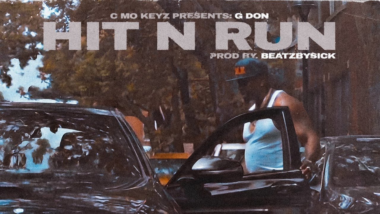 G DON - HIT N RUN (OFFICIAL MUSIC VIDEO)