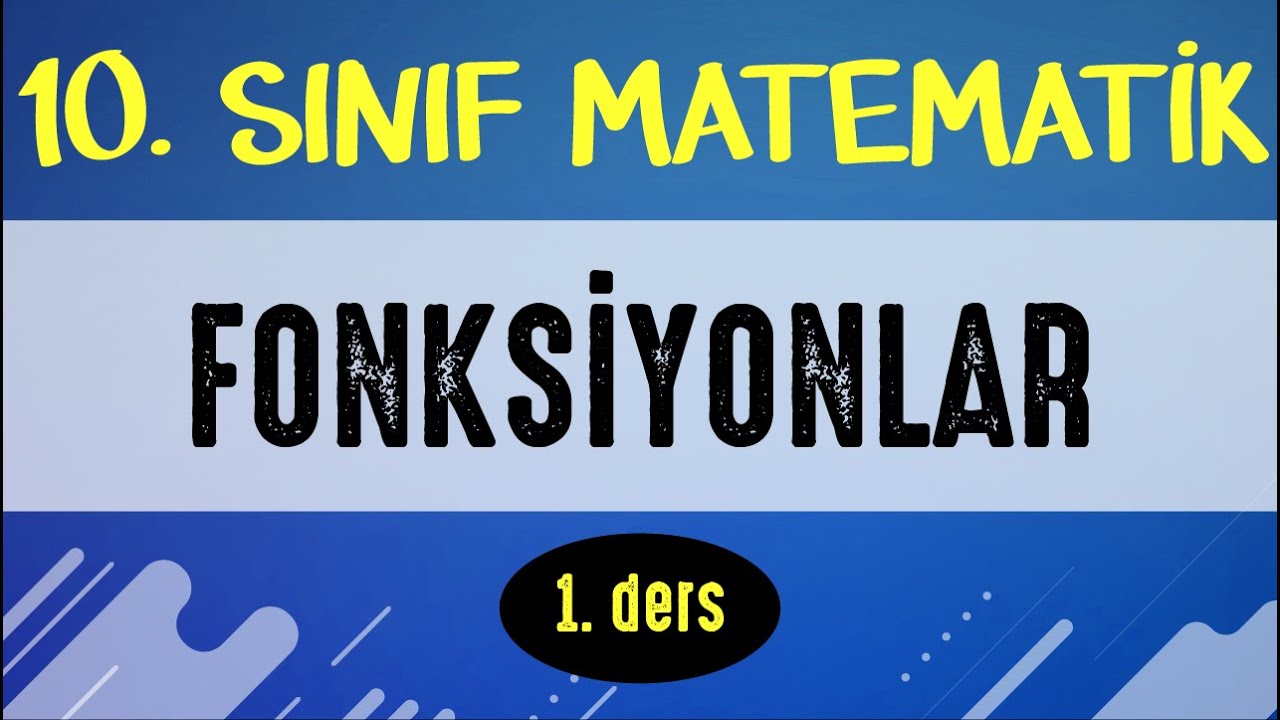 Fonksiyonlar 1  | 10. SINIF MATEMATİK | ŞENOL HOCA