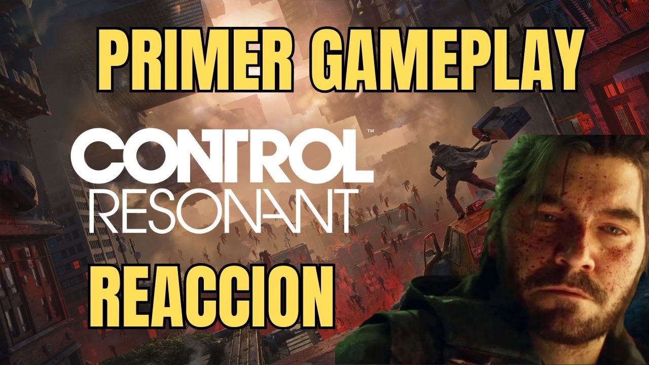 Primer vistazo a Control Resonant (Gameplay Trailer) + Reacción