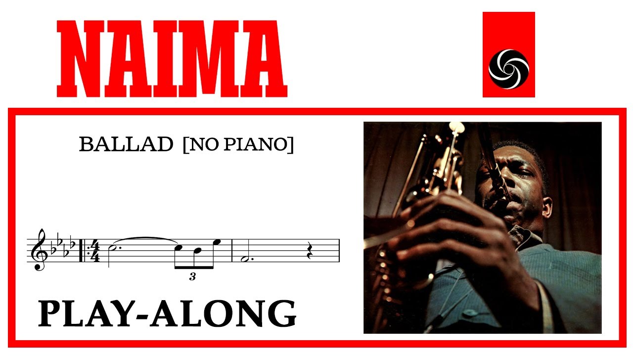 Naima [No Piano] - Ballad || BACKING TRACK