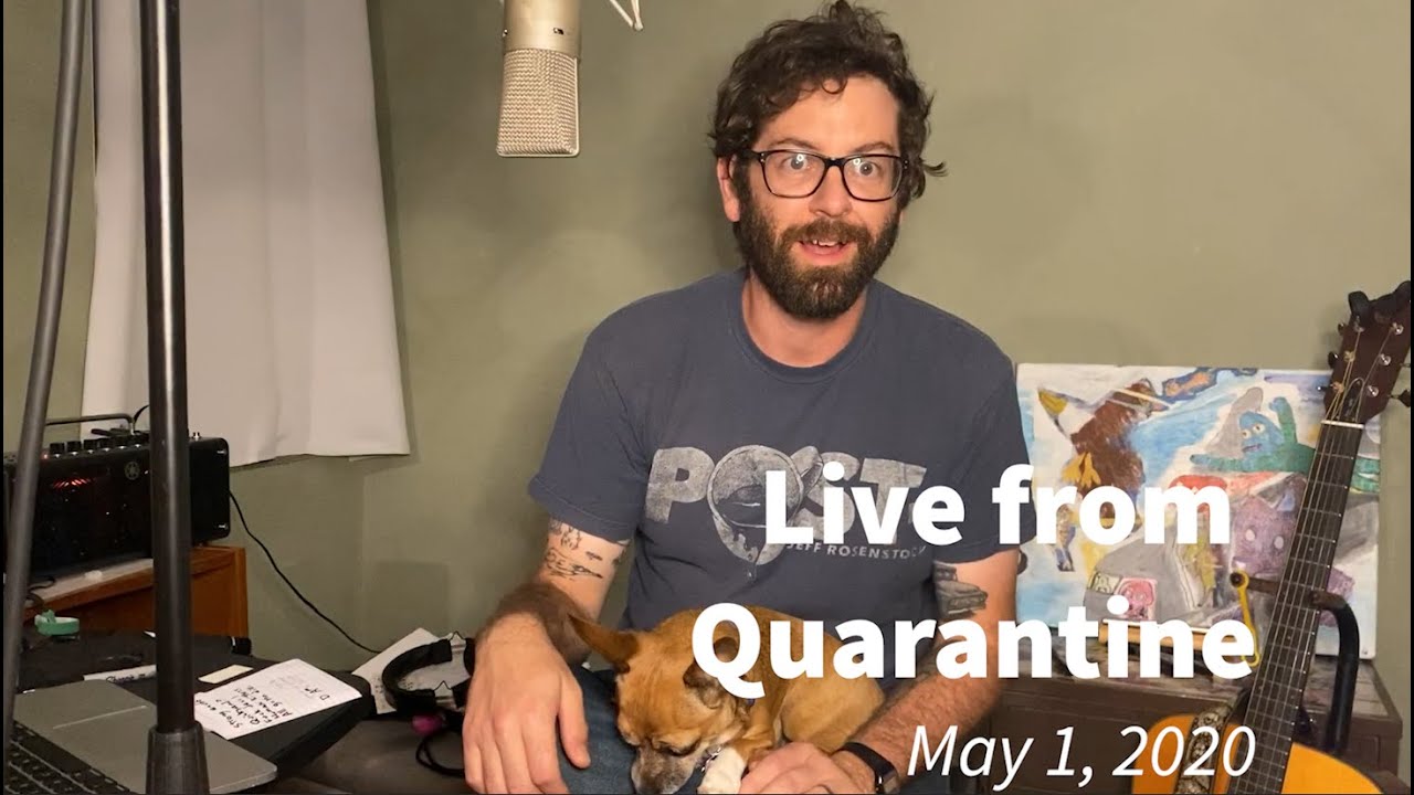 Live from Quarantine - May 1