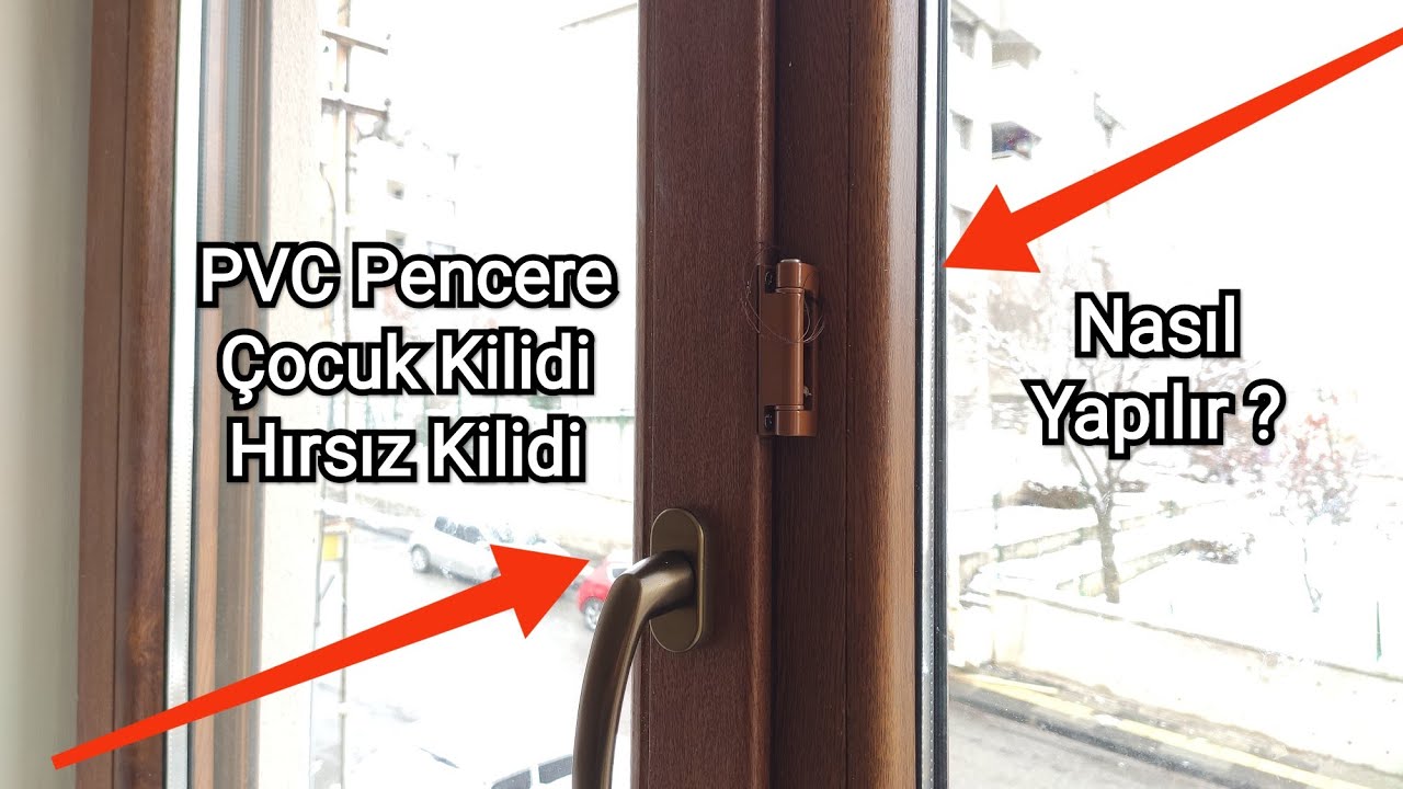 PVC Pencere Çocuk Kilidi - Hırsız Kilidi Nasıl Yapılır ? En Güvenli Yöntem !!!