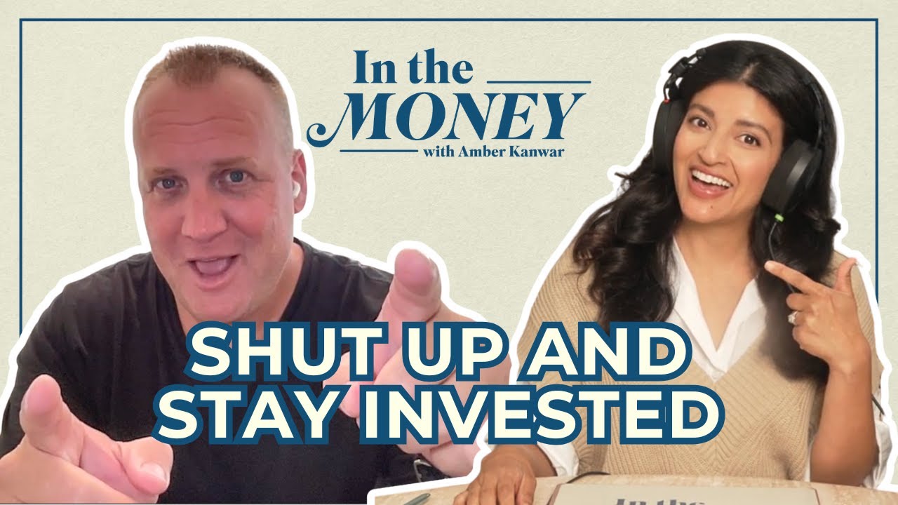 Downtown Josh Brown: Stay Invested and Shut the F**k Up | In the Money with Amber Kanwar