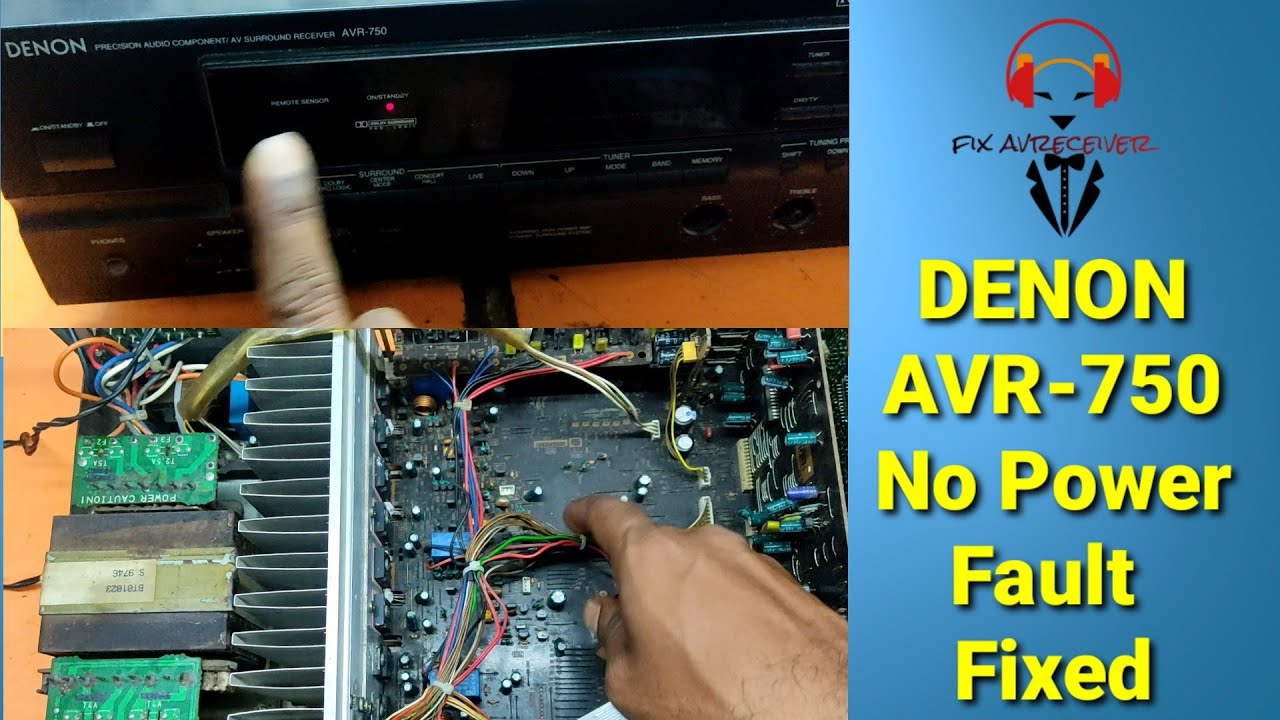 DENON AVR-750 No Power Fault Fixed and Restored in Tamil
