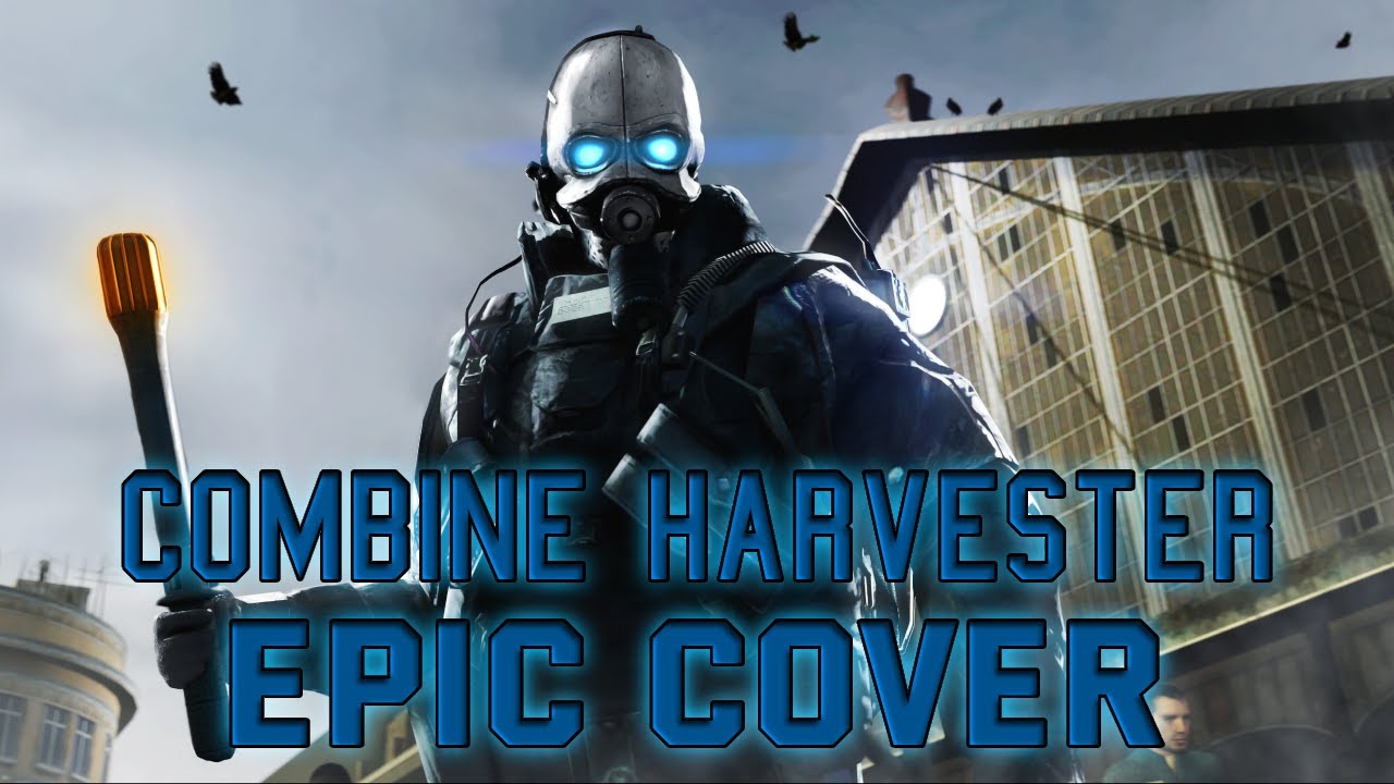 Combine Harvester Extended Epic Cover (Half-Life 2)