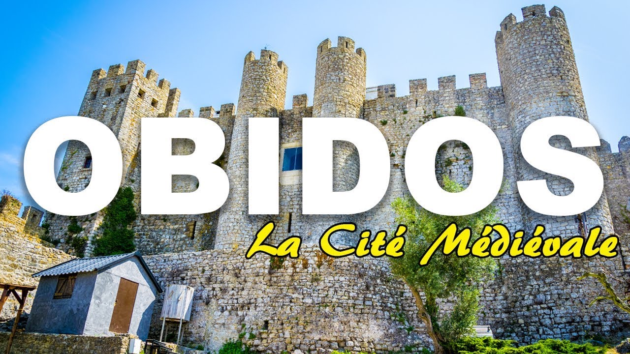 🇵🇹 OBIDOS : LA CITÉ MÉDIÉVALE (PORTUGAL, AOUT 2018)
