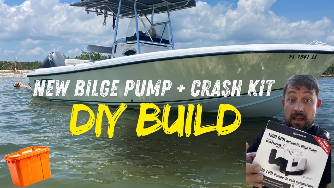 Bilge Pump Upgrade + Emergency Bilge Pump Crash Kit Build