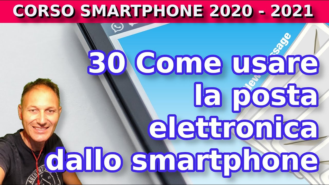 30 Come usare la posta elettronica dallo Smartphone con Gmail | Daniele Castelletti | AssMaggiolina