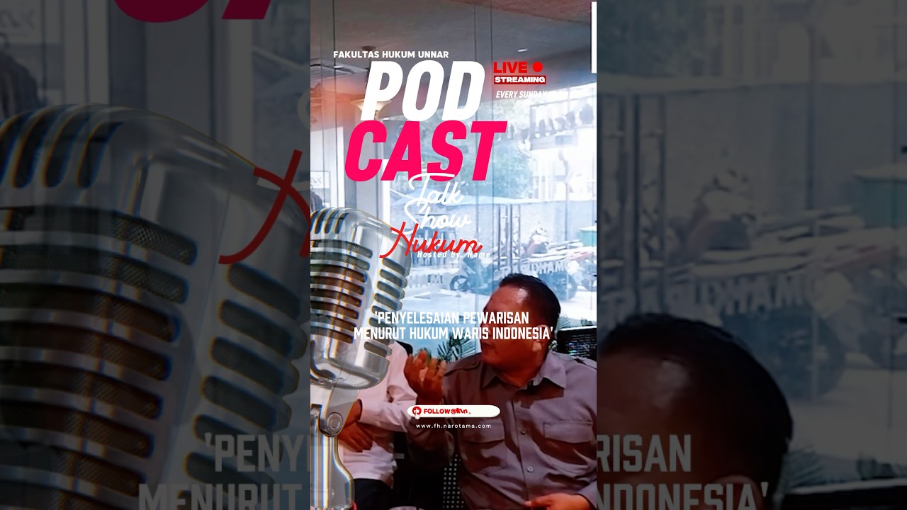 Talk Show Hukum - Penyelesaian Pewarisan Menurut Hukum Waris Indonesia