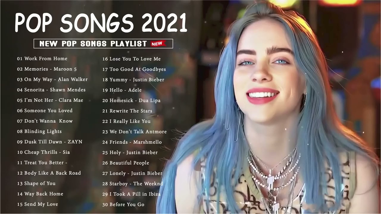 Pop Hits 2021   Maroon 5, Rihanna, Dua Lipa, Bruno mars, Ed Sheeran, Ava Max, Ariana Grande