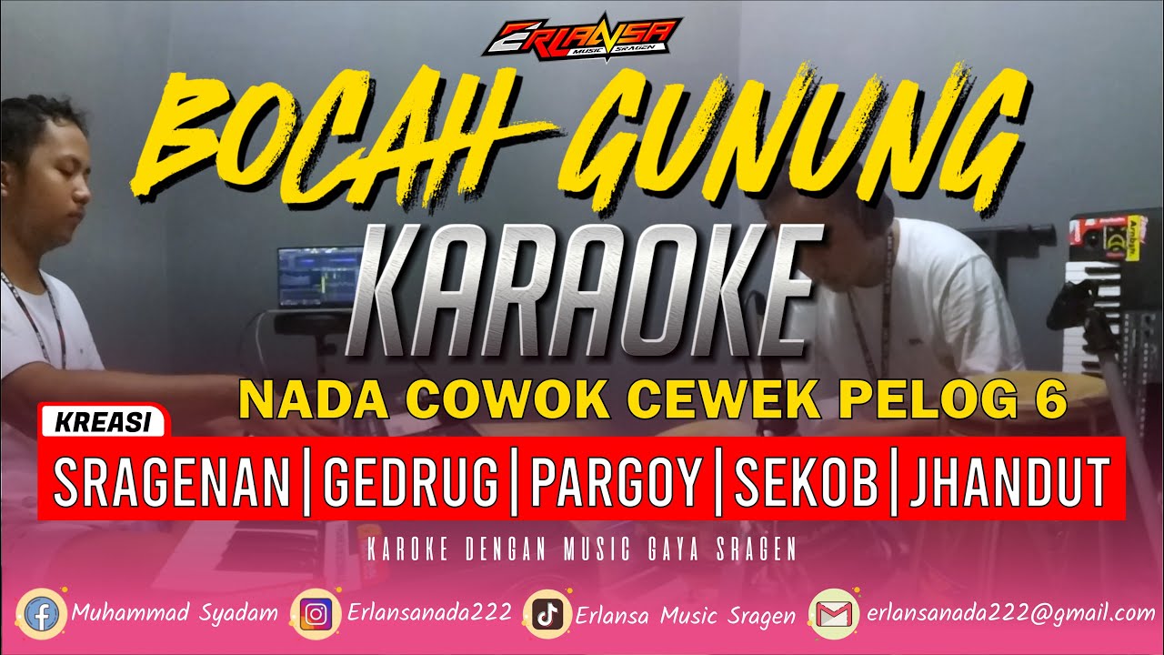 BOCAH GUNUNG SRAGENAN KARAOKE - NADA COWOK CEWEK SLENDRO