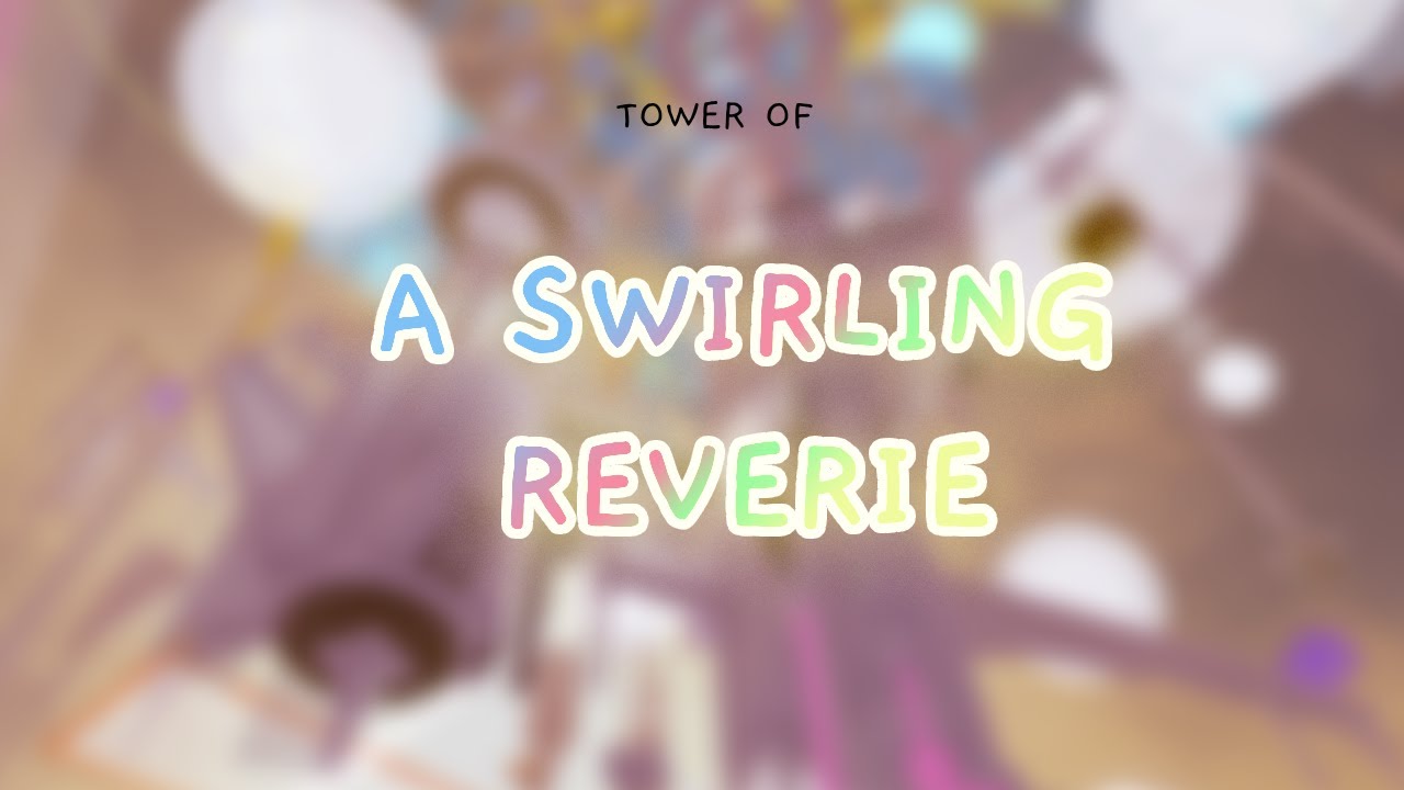 Tower of A Swirling Reverie / EToH / Zone 5B Whitelist