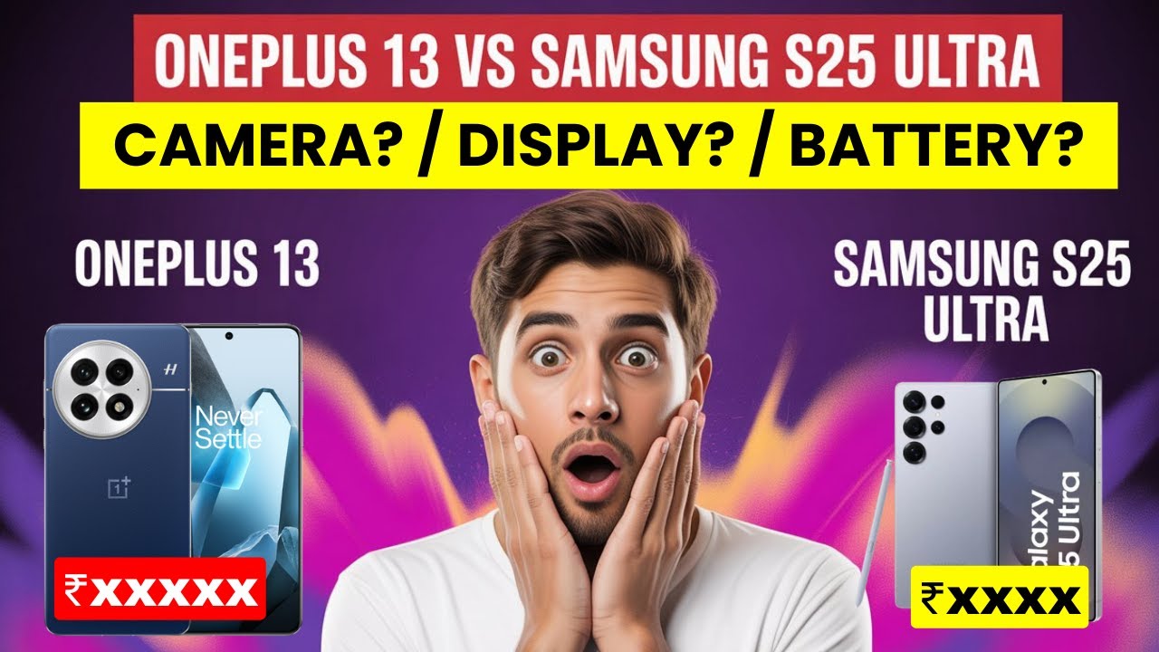 OnePlus 13 vs Samsung S25 Ultra | Full Comparison 2025 | SmartTechWithSam