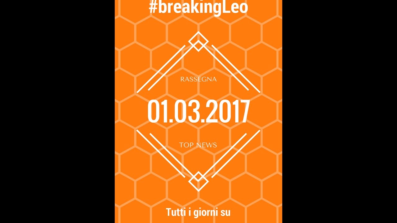 #breakingLeo - Ep. 005 - 01.03.2017