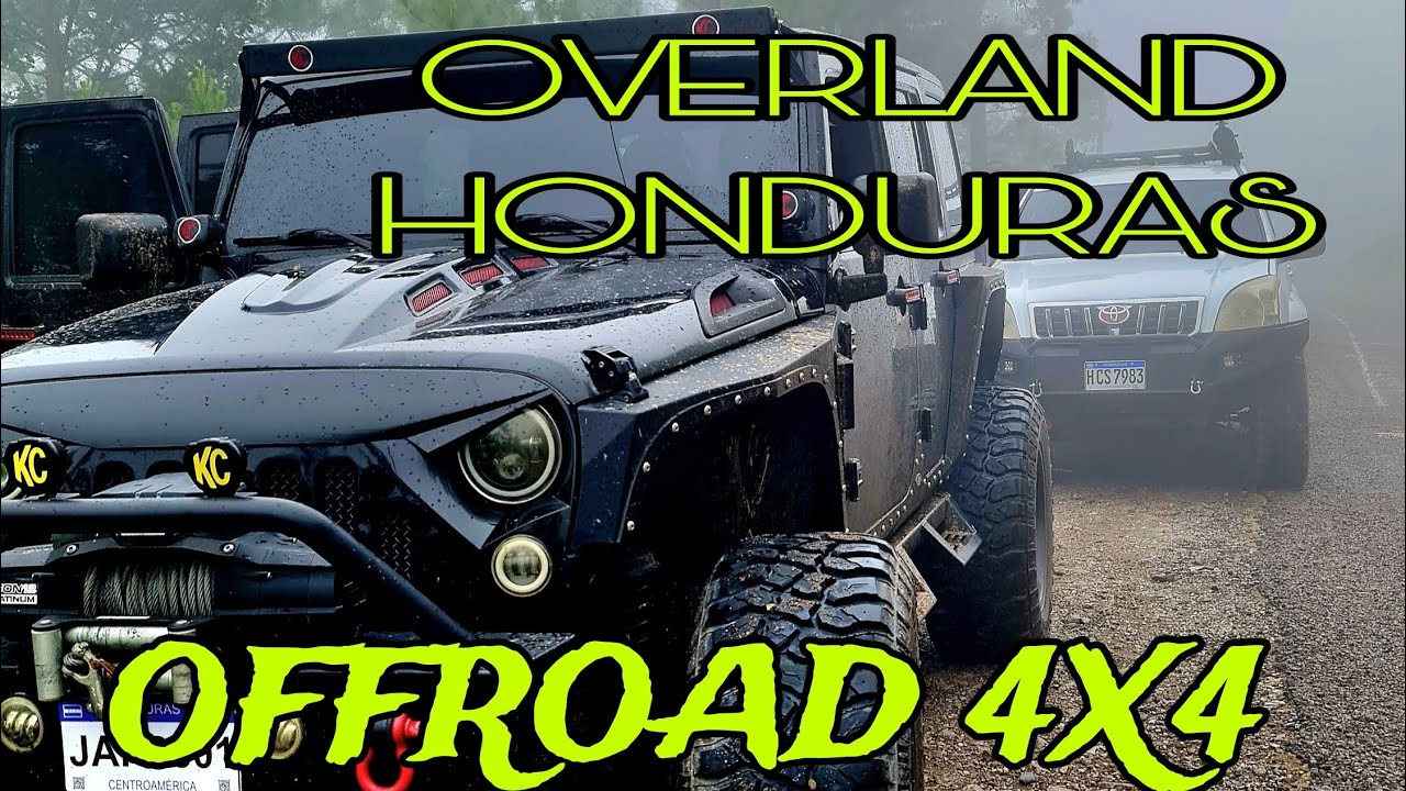 OVERLANDING Marcala La Paz, Honduras, OFFROAD, RUTAS 4X4 2024, Todo terreno