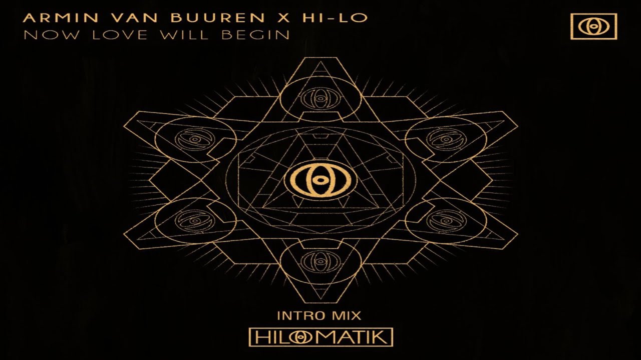 Armin van Buuren x HI-LO - Now Love Will Begin (Intro Mix)