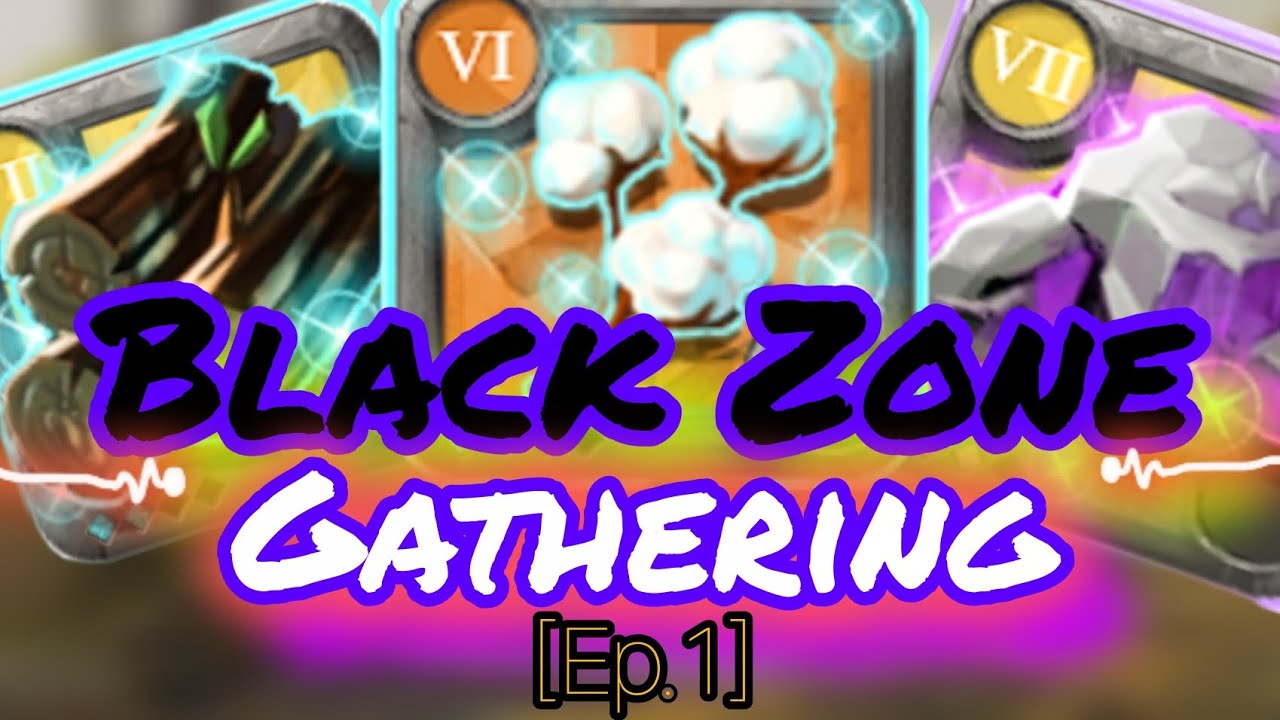 ⚒️ BLACK ZONE GATHERING ⚒️= HIGH PROFIT 