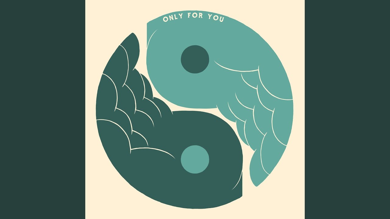 Only For You