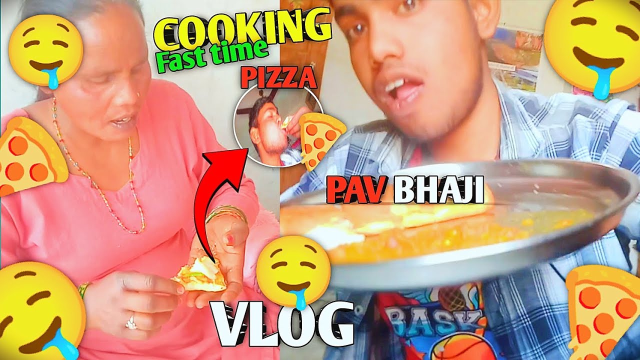 Fast time cooking pizza and Pav bhaji | my bast Vlog guys please support me guys ❤️