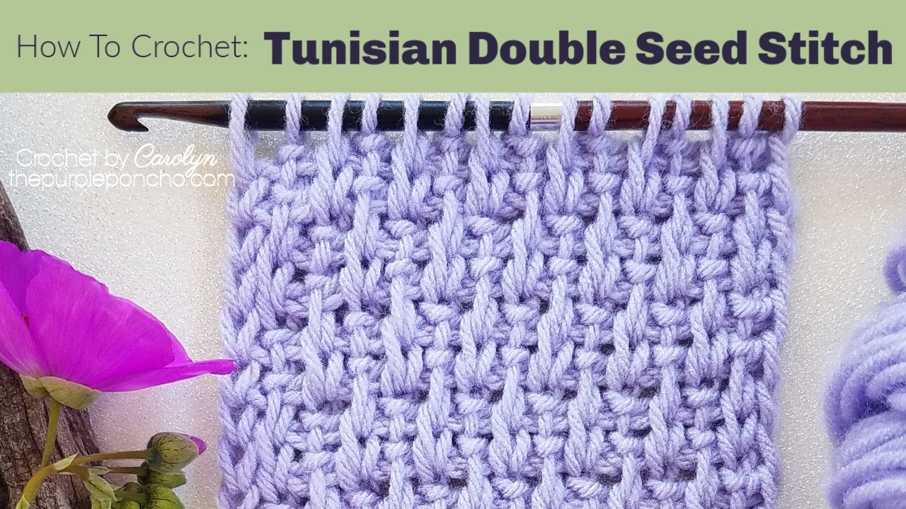 How To Crochet Tunisian Double Seed Stitch