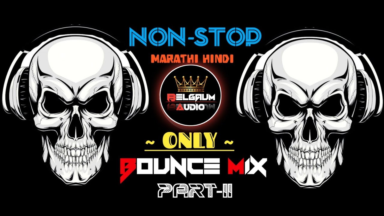 😈🔊 BRAVO TRACK 86 | 🤯 BOUNCE MIX | MARATHI DJ SONGS | HINDI DJ SONGS