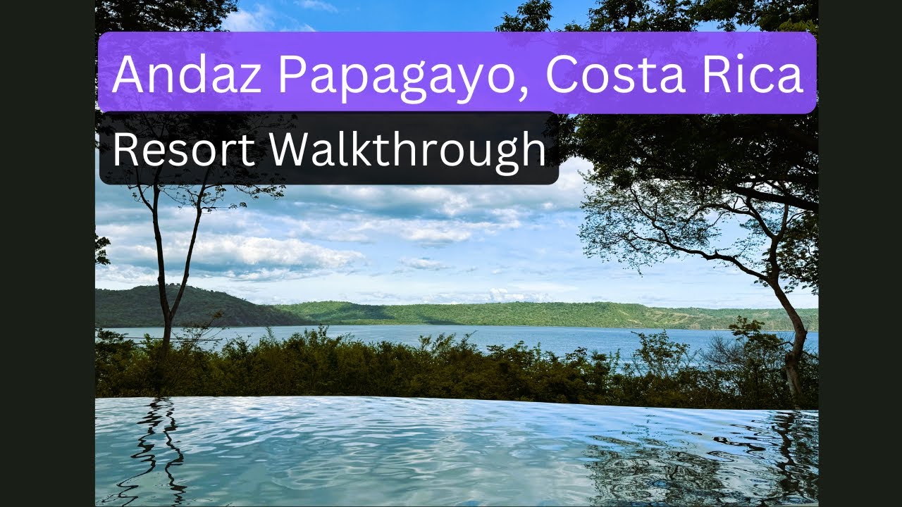Andaz Papagayo Costa Rica Room, Pools, Beaches Walkthrough - the unfiltered real deal