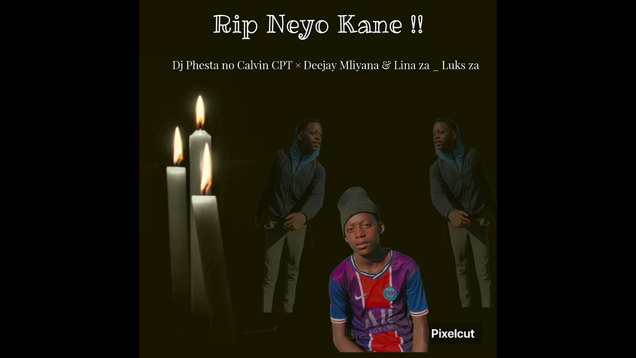 Rip Neyo Kane ( Dadz )!!