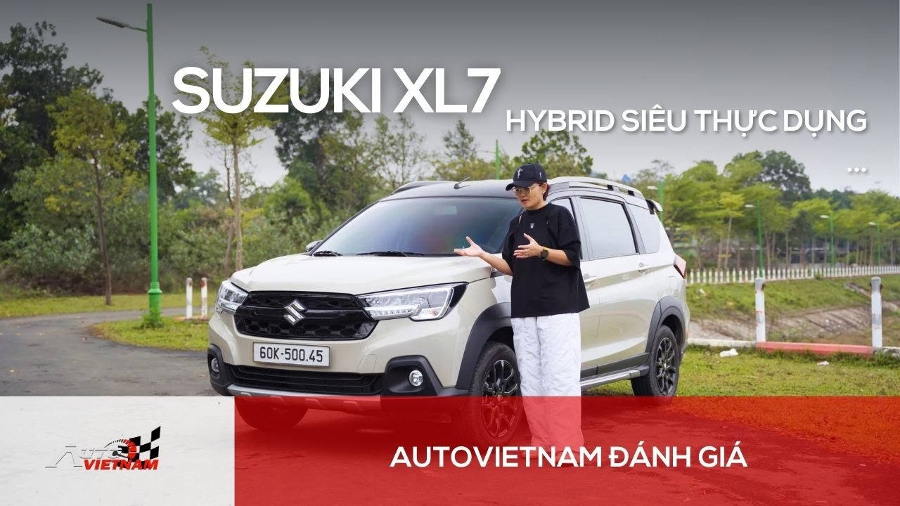 Đánh giá Suzuki XL7 Hybrid: Lựa chọn số một cho gia đình thực dụng