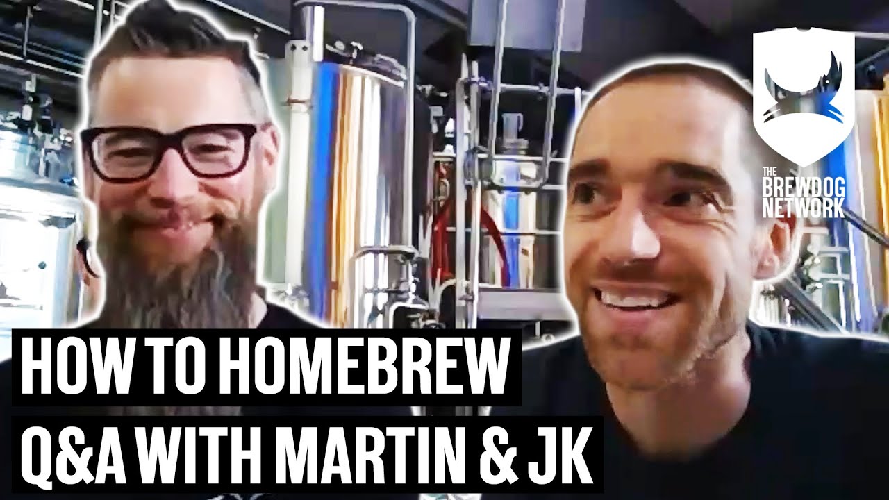 How to Homebrew Beer, a Q&A with BrewDog Co-Founder Martin Dickie & Head of Beer JK