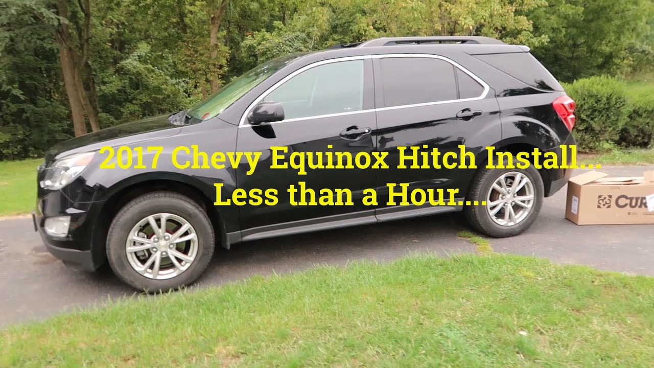 2017 Chevy Equinox hitch install