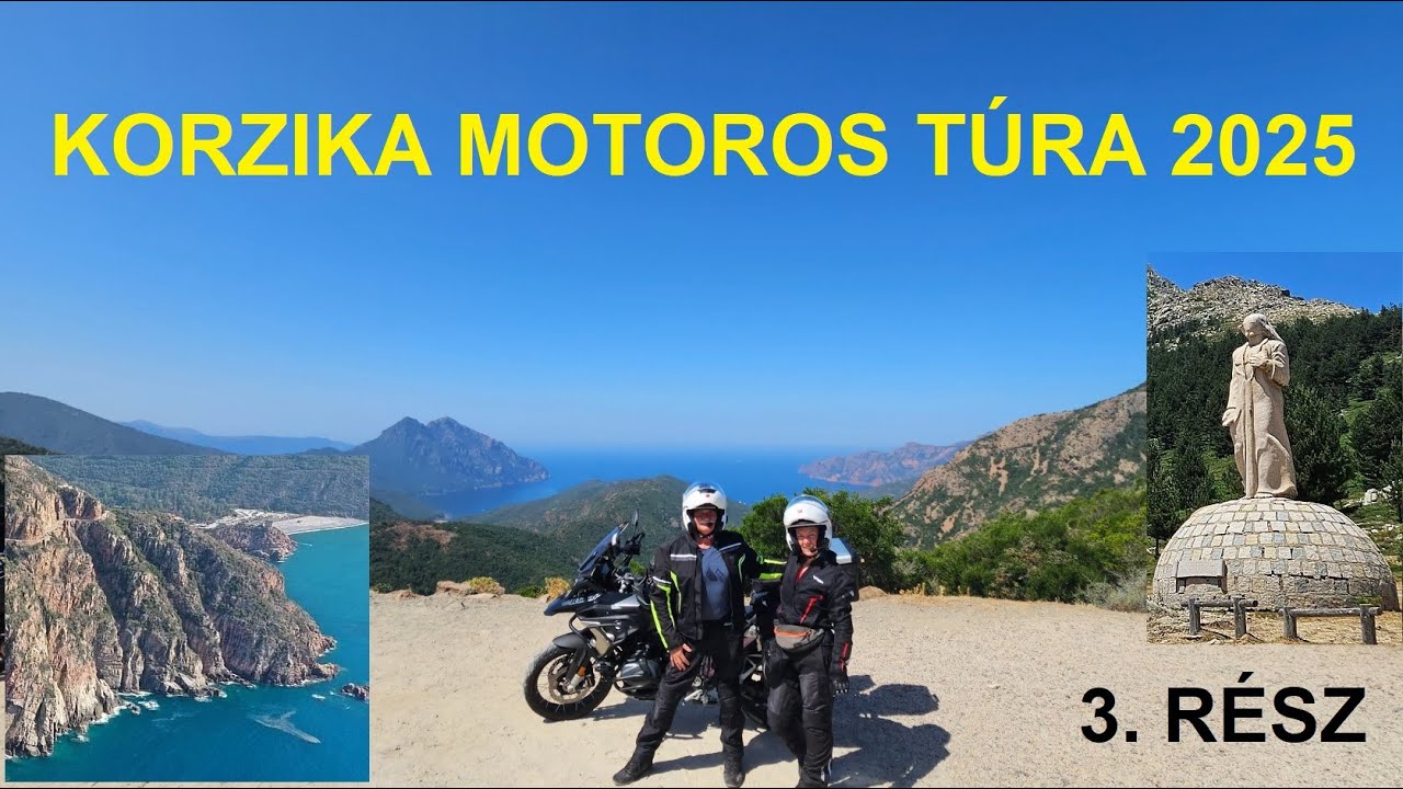 KORZIKAI MOTOROS TÚRA -  2025 03. RÉSZ