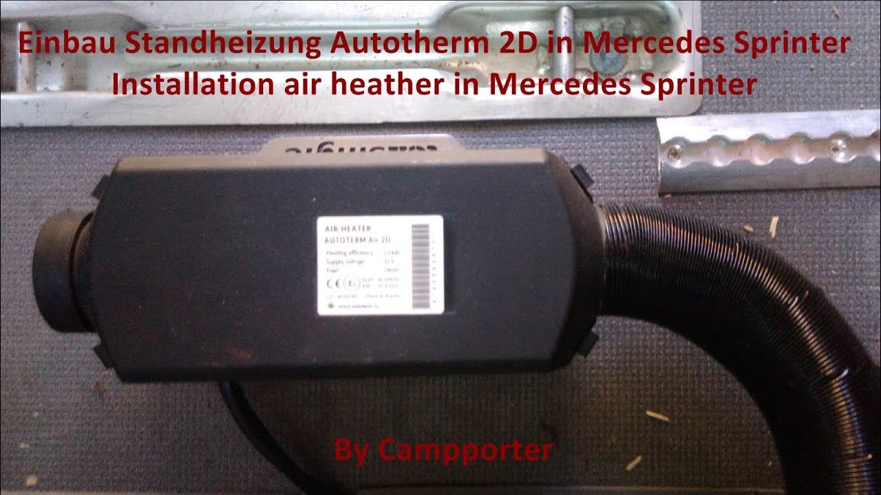 Einbau Standheizung Autoterm (Planar) 2D in MB Sprinter/Installation air heather in Sprinter
