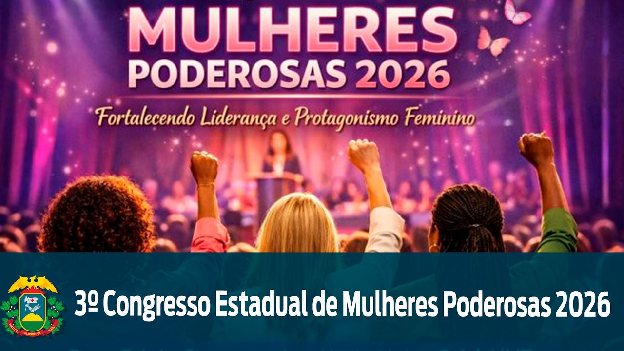 3º Congresso Estadual de Mulheres Poderosas 2026 - 14/03/2026