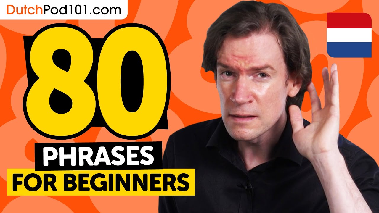 80 Phrases Every Dutch Beginner Must-Know